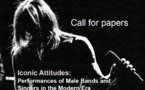 Call for Papers: Iconic Attitudes. Performances of Male Bands and Singers in the Modern Era